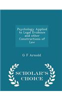 Psychology Applied to Legal Evidence and Other Constructions of Law - Scholar's Choice Edition