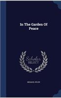 In The Garden Of Peace