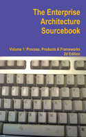 Enterprise Architecture Sourcebook, Volume 1, Second Edition