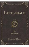 Littledale, Vol. 2 of 3 (Classic Reprint)