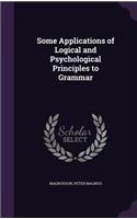 Some Applications of Logical and Psychological Principles to Grammar