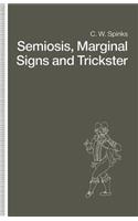 Semiosis, Marginal Signs and Trickster