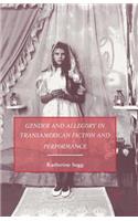 Gender and Allegory in Transamerican Fiction and Performance