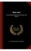 Bees-Wax