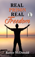 The Real Prison Real Freedom - ARC