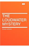 The Loudwater Mystery