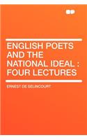 English Poets and the National Ideal: Four Lectures(English)