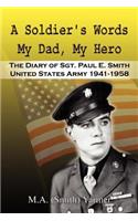 Soldier's Words My Dad, My Hero