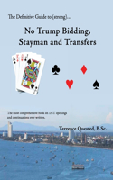 Definitive Guide to (Strong)... No Trump Bidding, Stayman and Transfers