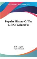 Popular History Of The Life Of Columbus