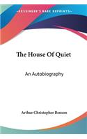 House Of Quiet