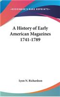 History of Early American Magazines 1741-1789