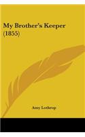 My Brother's Keeper (1855)