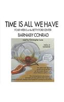 Time Is All We Have