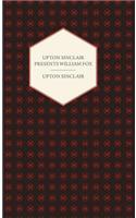 Upton Sinclair Presents William Fox