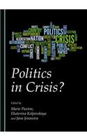 Politics in Crisis?