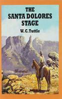 The Santa Dolores Stage