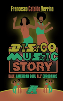 Disco Music Story