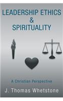 Leadership Ethics & Spirituality