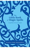 Little Book of Magic Spells: A Spell For Every Occasion