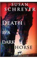 Death By A Dark Horse