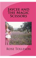 Jaycee and the Magic Scissors
