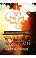 Breath of a Dragon