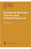 Statistical Decision Theory and Related Topics IV: Volume 2