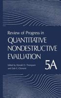 Review of Progress in Quantitative Nondestructive Evaluation