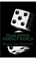 Team Hippie-Perfect World