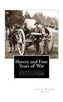 Slavery and Four Years of War