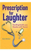 Prescription for Laughter