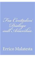Fra Contadini Dialogo sull'Anarchia