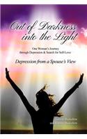 Out of the Darkness into the Light