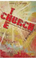 The Church-Functioning in Miracles, Signs and Wonders