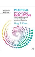 Practical Program Evaluation: Theory-Driven Evaluation and the Integrated Evaluation Perspective
