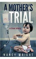 Mother's Trial