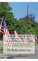 Sins of the Father Upon the Son and Generations to Come