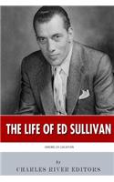 American Legends: The Life of Ed Sullivan