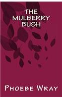 Mulberry Bush