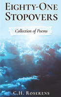 Eighty-One Stopovers: Collection of Poems