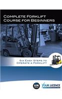 Complete Forklift Course for Beginners