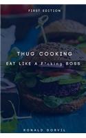 Thug Cooking