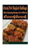 Crook Pot Stuffed Cabbage: 101 Delicious, Nutritious, Low Budget, Mouth watering Cookbook