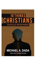 10 Things Christians Should Remember