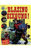 Blazing Six Guns #1