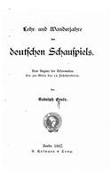 Lehr und Wanderjahre des deutschen Schauspiels