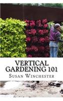 Vertical Gardening 101