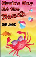 Crab's Day at the Beach: Children's Animal Bed Time Story