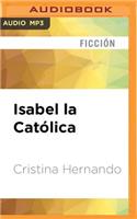 Isabel La Católica (Narración En Castellano)